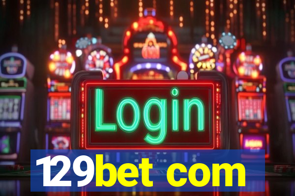 129bet com